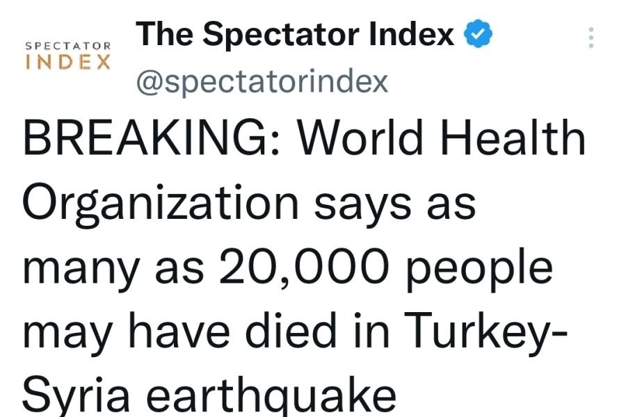 WHO's Turkiye and Syria's strong earthquake are predicting up to 20,000 people.