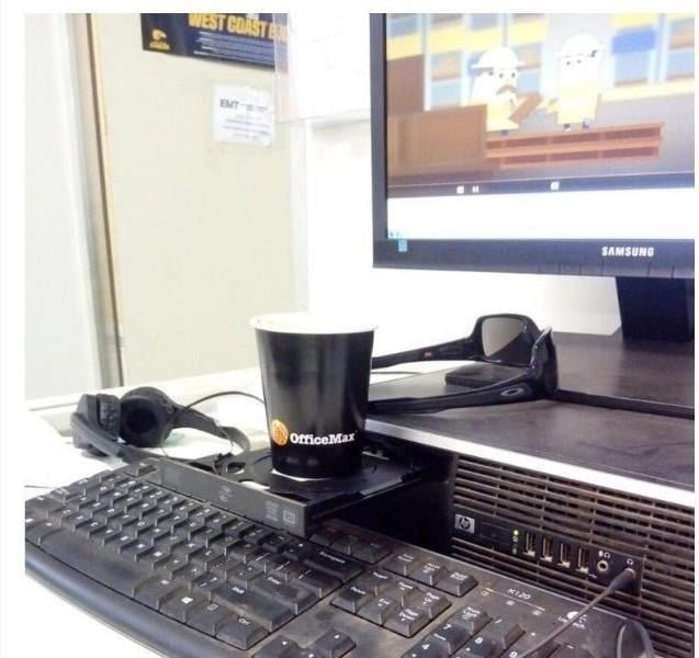 The mz generation doesn't know about computer cup holders