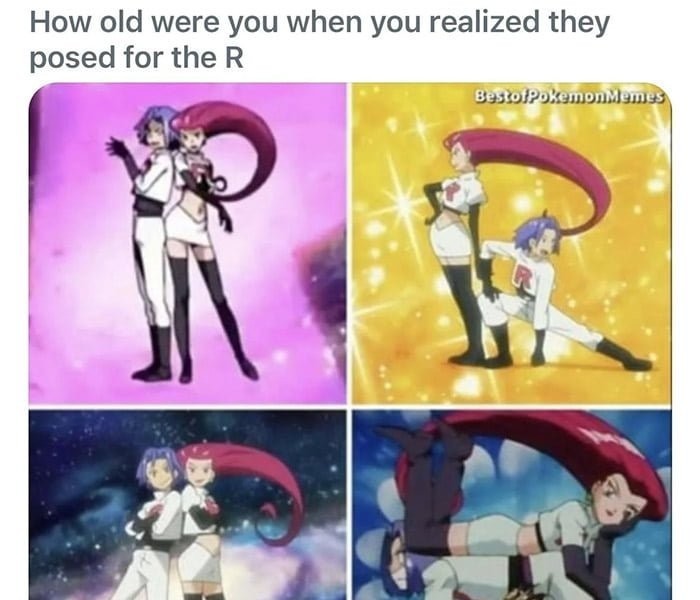 At what age did you realize that Team Rocket poses in the shape of an R?